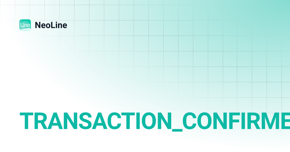 TRANSACTION_CONFIRMED | NeoLine